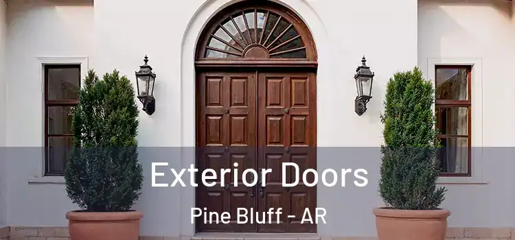 Exterior Doors Pine Bluff - AR
