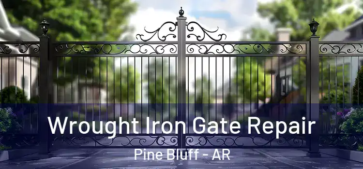  Wrought Iron Gate Repair Pine Bluff - AR